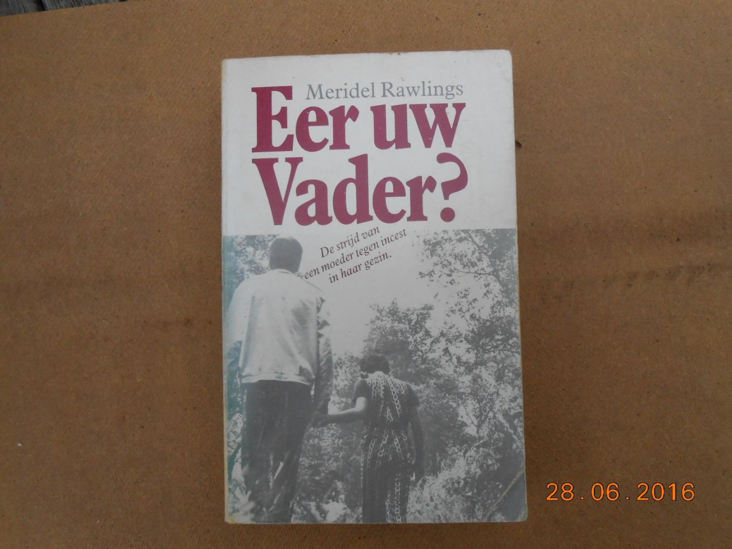 Rawlings, M. - Eer uw vader? / druk 1