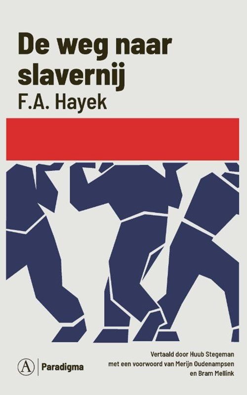 F.A. Hayek - De weg naar slavernij