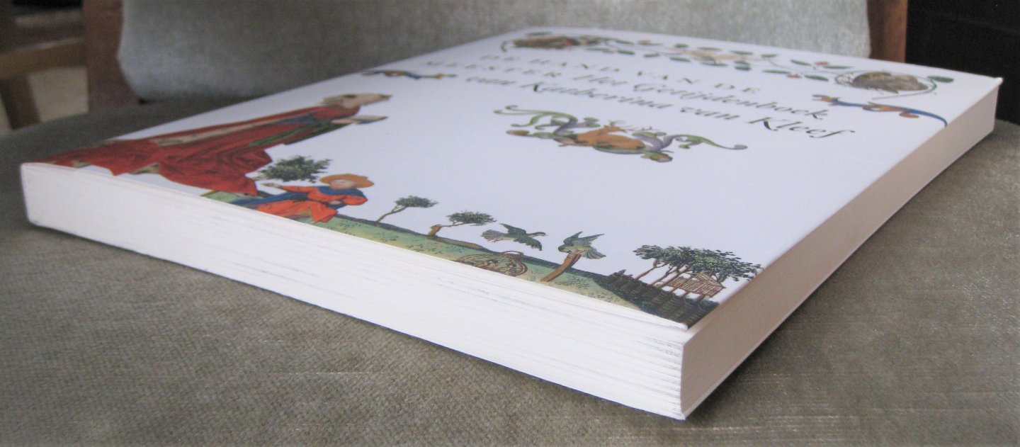 As-Vijvers, Anne Margreet W.  -  Bergen, Saskia van  -  Chavannes-Mazel, Claudine A.  -  Rudy, Kathryn M. - De hand van de meester  -  Het getijdenboek van Katherina Van Kleef