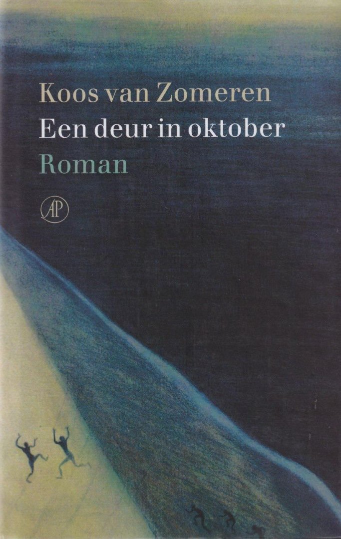 Zomeren, Koos van - Een deur in oktober. Roman