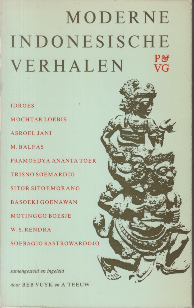 Vuyk en Prof. dr A. Teeuw (samenstellers en vertalers), Beb - Moderne Indonesische verhalen - Verhalen van  Idroes - Mochtar Loebis - Asroel Santi - Moehammed Balfas - Pramoedya Ananta Towr - Trisno Soemardjo - Sitor Sitoemorang - Basoeki Goenawan - Motinggo Boesje - W.S. Rendra - Soebagio Sastrowardojo.