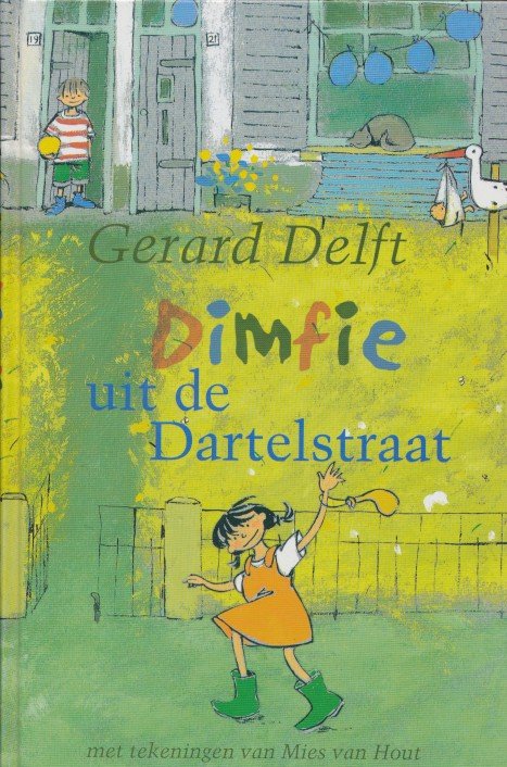 Delft, Gerard - Dimfie uit de Dartelstraat. Met tekeningen van Mies van hout