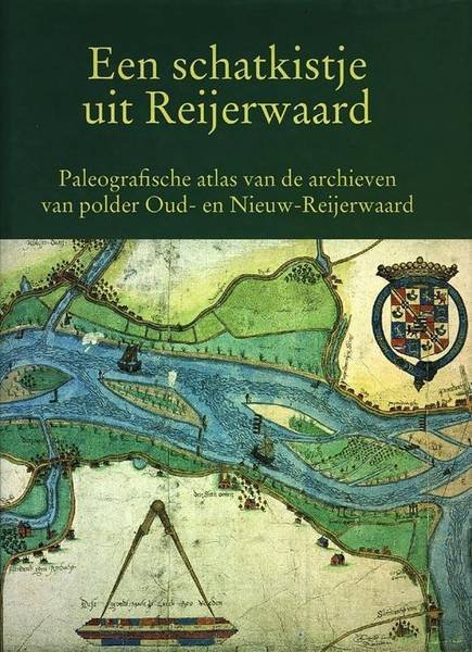 WOUDA, B., L.W. HORDIJK & M. MOREE. - Een schatkistje uit Reijerwaard. Paleografische atlas van de archieven van polder Oud- en Nieuw-Reijerwaard.