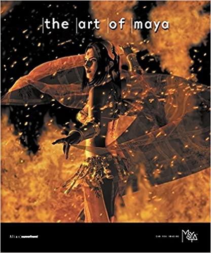  - The art of Maya - an introduction to 3d computer graphics  (incl. CD)