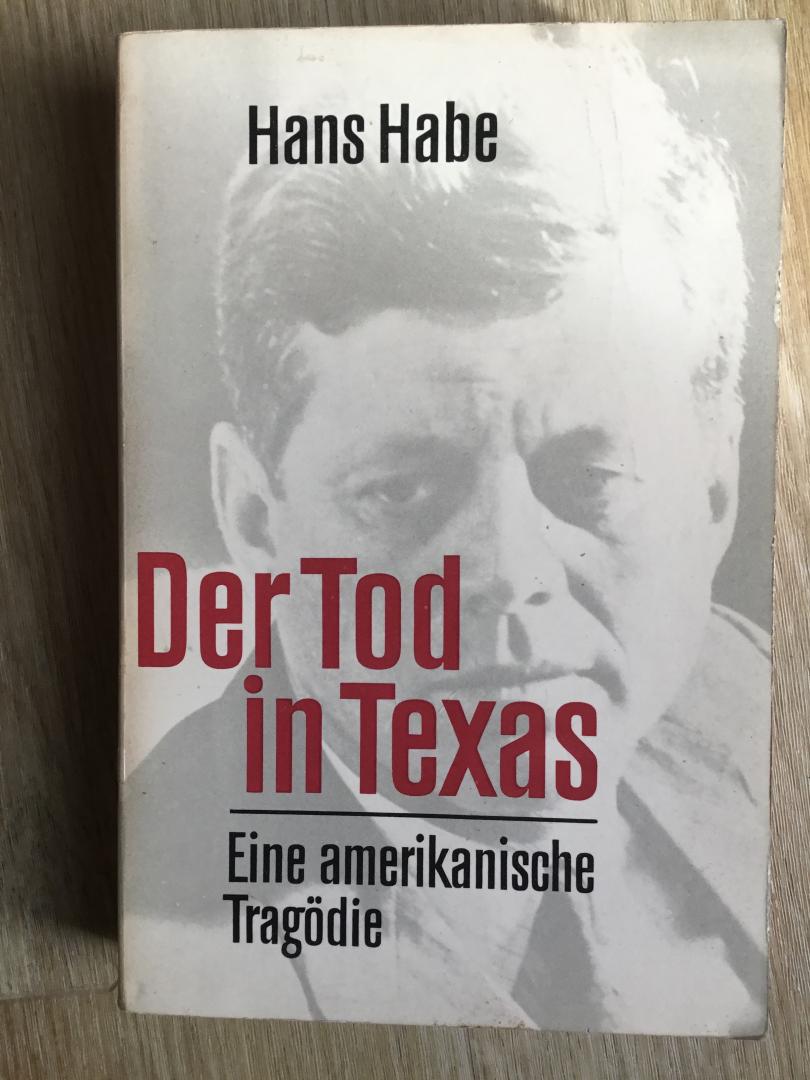 Habe, Hans - Der Tod in Texas, Eine amerikanische Tragödie