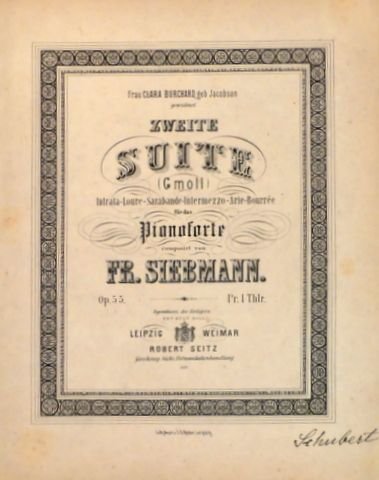 Siebmann, Friedrich: - Zweite Suite (G moll) für das Pianoforte. Op. 55