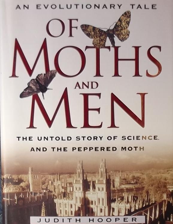 Hooper, Judith. - Of Moths and Men. An Evolutionary Tale.