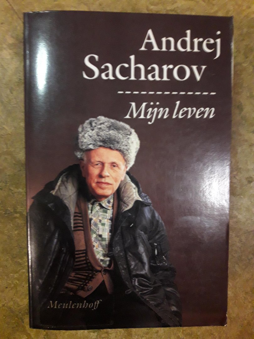 Sacharov, Andrej / Smit, P.de, Visser, L. en Cybulski, K., vert.uit het Russisch - Mijn leven