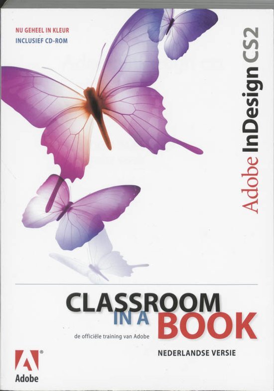 Creative Team Adobe - Adobe InDesign CS2 Classroom in a book  de officiële training van Adobe + CD-rom