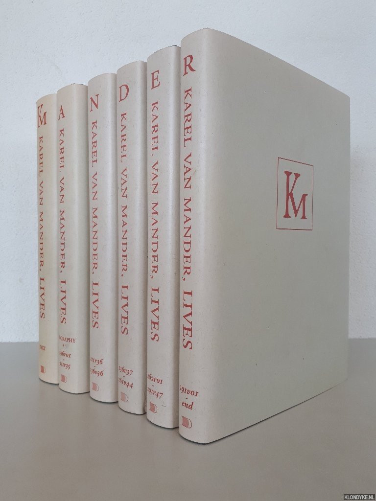 Mander, Karel van & Hessel Miedema - The Lives of the Illustrious Netherlandish and German Painters (6 volumes)