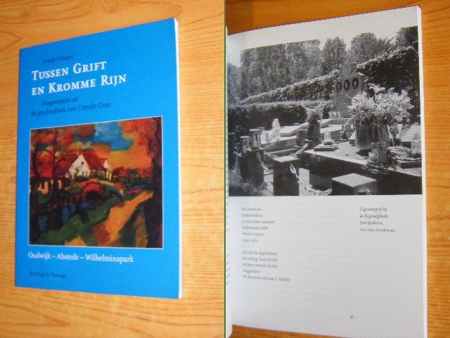 Frank Chapel - Tussen Grift en Kromme Rijn Fragmenten uit de geschiedenis van Utrecht-Oost