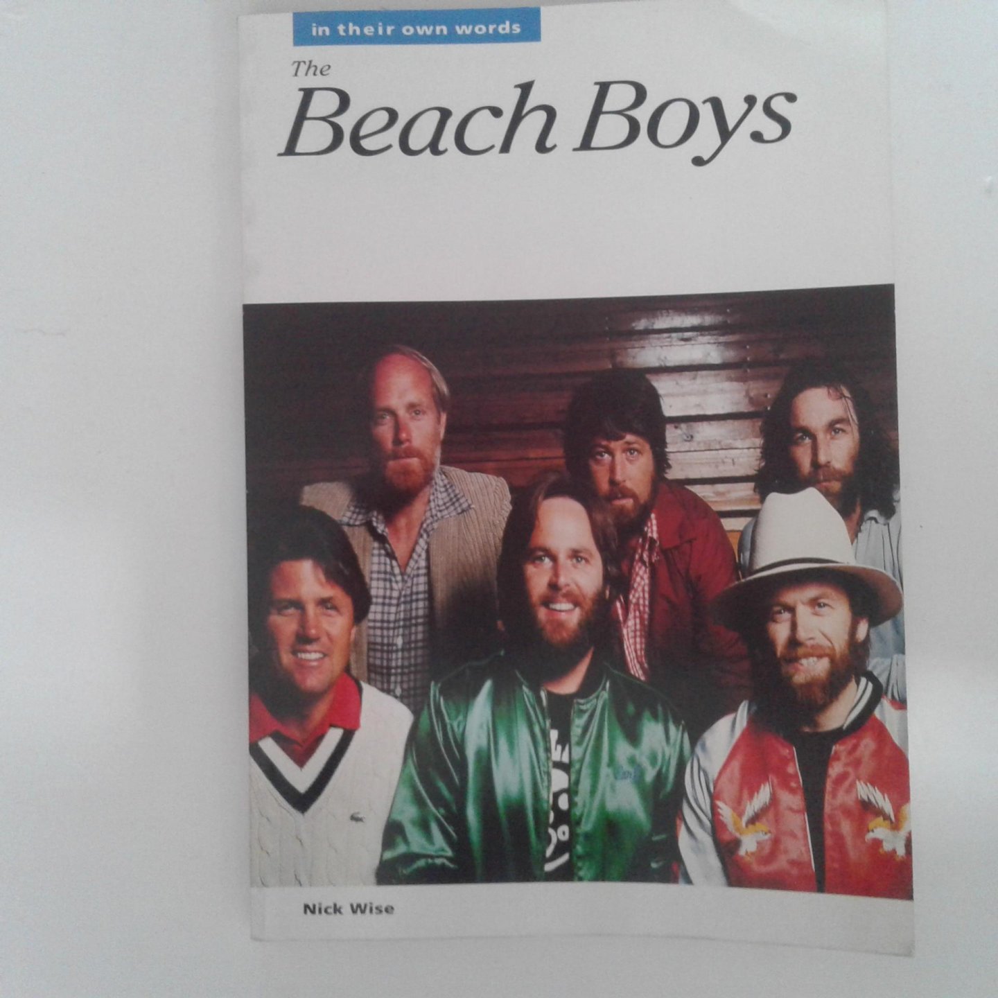 Wise, Nick - The Beach Boys ; in their own  words