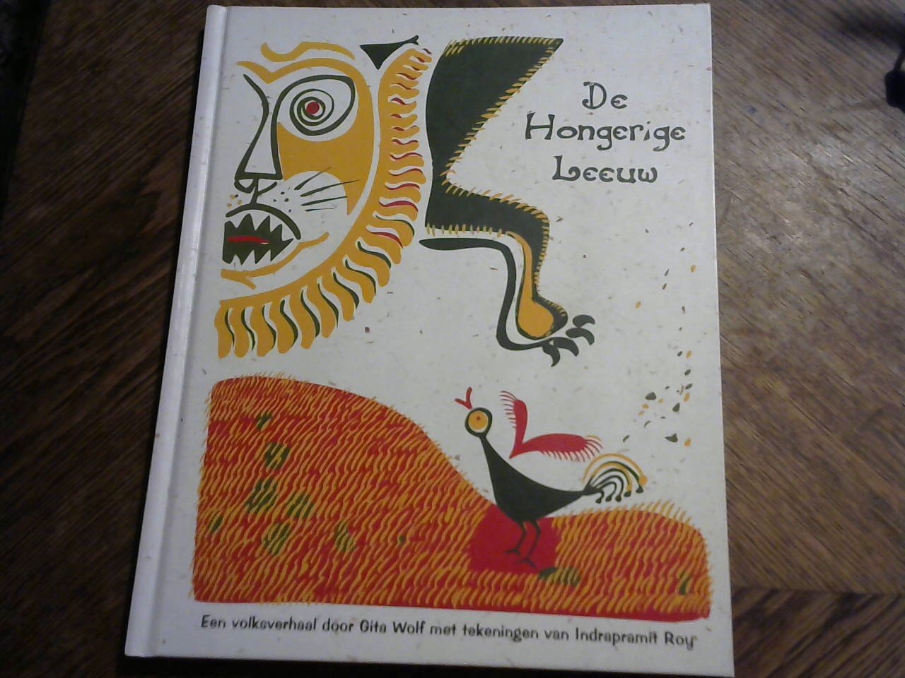 Wolf Gita / tekeningen van Indrapramit Roy - De hongerige leeuw, een volksverhaal 1998