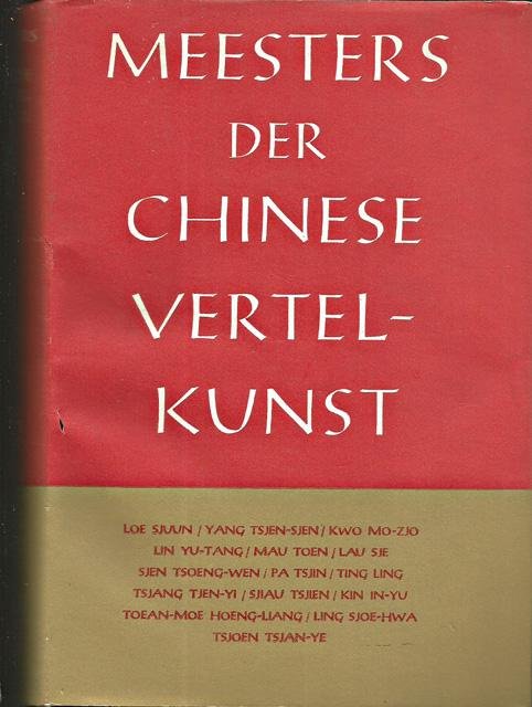 Somerwil, J. (samenst./vert.) - Meesters der Chinese vertelkunst