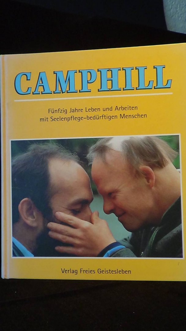 Pietzner, C. [Hrsg] - Camphill. Fünfzig Jahre Leben und Arbeiten mit Seelenpflege-bedürftigen Menschen.