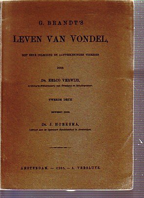 Brandt`s, G. - Leven van Vondel (met eene inleiding en aanteekeningen voorzien door dr Eelco Verwijs)