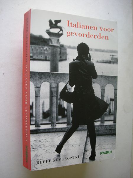 Severgnini, B. / Riemsdijk, Hans E. van,vert. uit Italiaans - Italianen voor gevorderden. Een ongewone gids
