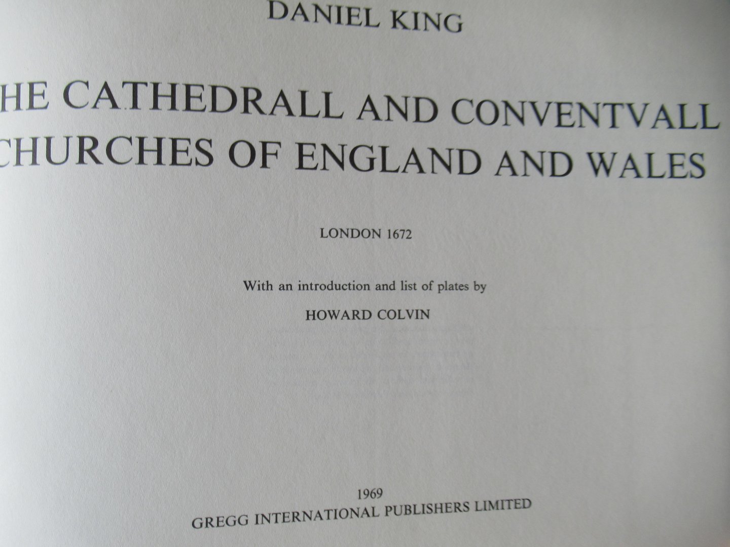King, Daniel - The cathedrall and conventvall churches of England and Wales