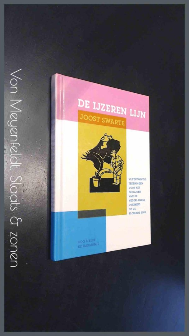 Swarte, Joost - De ijzeren lijn