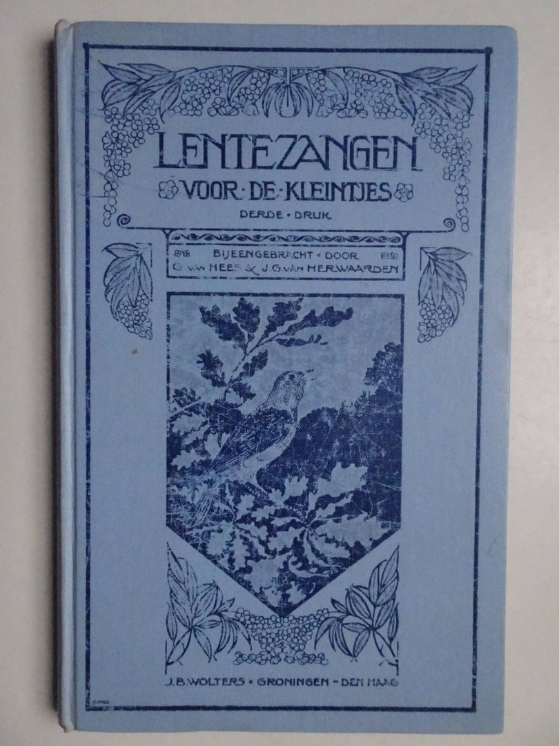 Hees, Gilles van & J.G. van Herwaarden. - Lentezangen voor de kleintjes. Nieuwe melodieën voor het voorbereidend onderwijs, de aanvangs- en middelklassen der lagere school en het gezin.