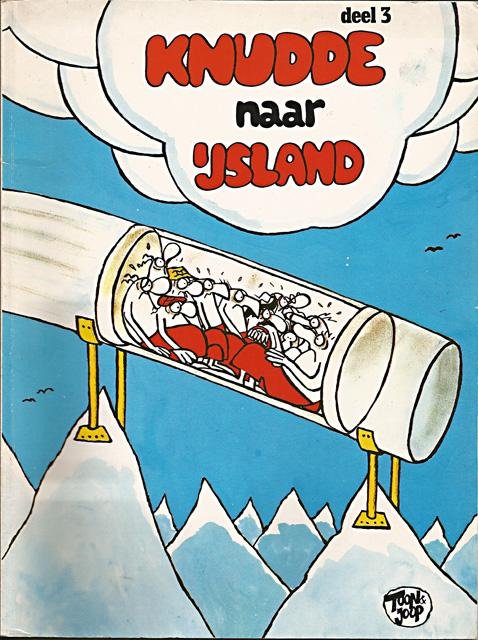 Toon [=Antonie Marcel van Driel] & Joop [pseud. van John Le Noble] - Knudde naar IJsland. Deel 3