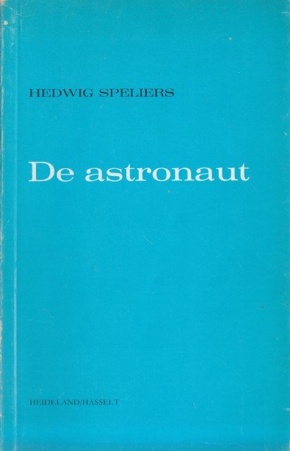 Speliers, Hedwig - Astronaut. Gedichten.