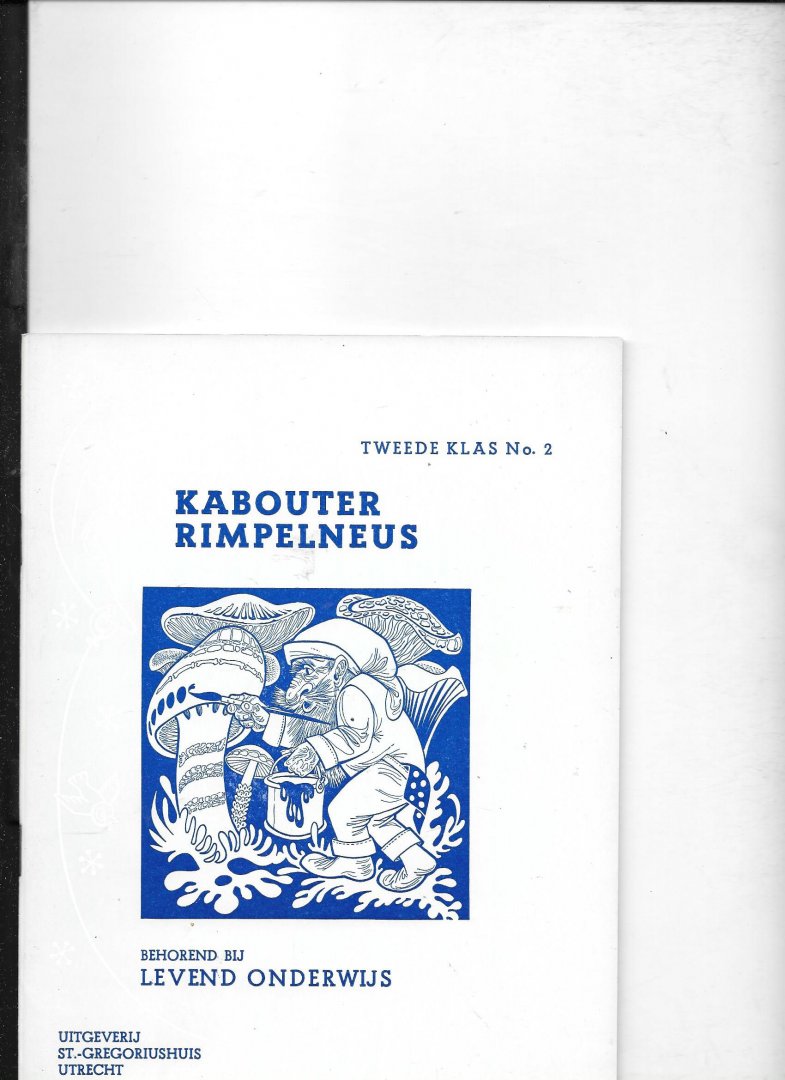Frater van Utrecht - Kabouter Rimpelneus; tweede klas no2