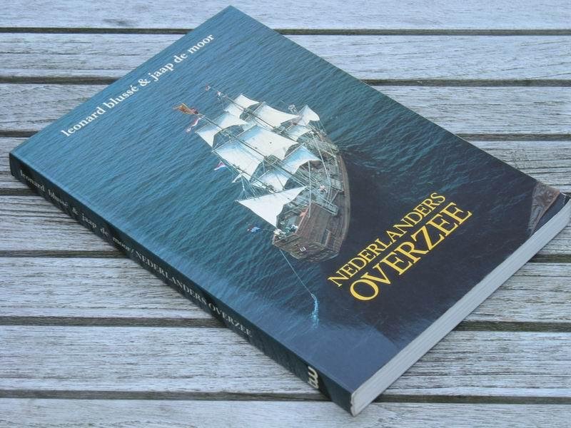 Bluss? L./ Moor J.de - Nederlanders overzee. De eerste vijftig jaar 1600-1650
