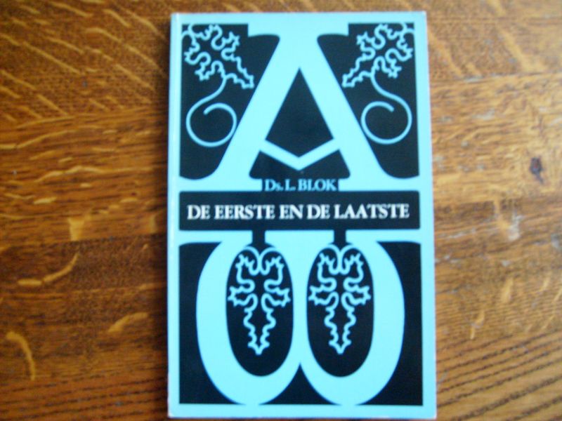 Blok L - De eerste en de laatste