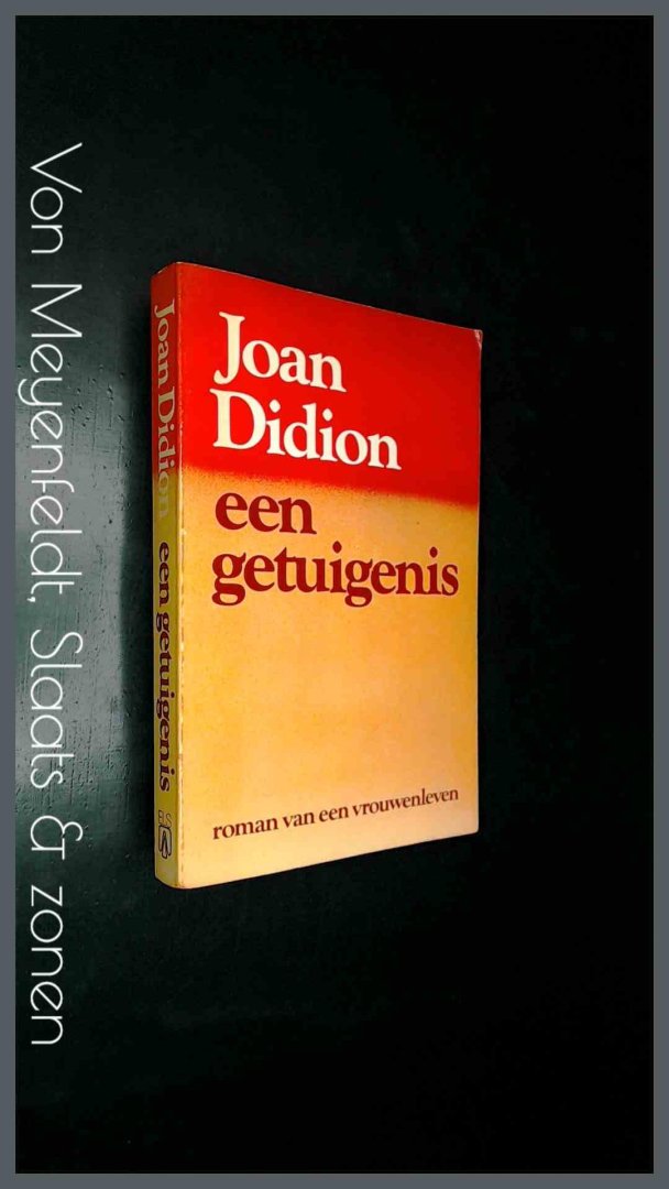Didion, Joan - Een getuigenis