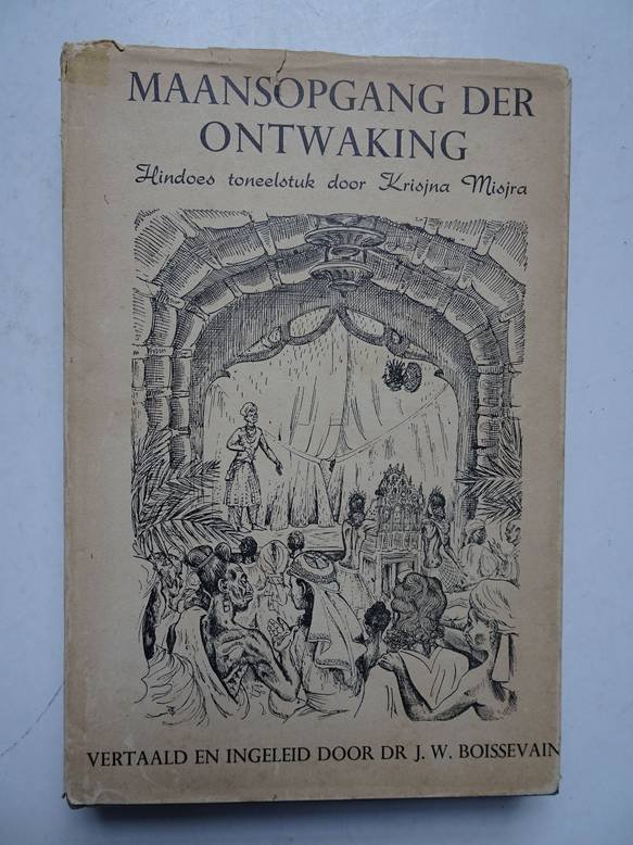 Krisjna Misjra. - Maansopgang der ontwaking (Prabodhacandrodaya).
