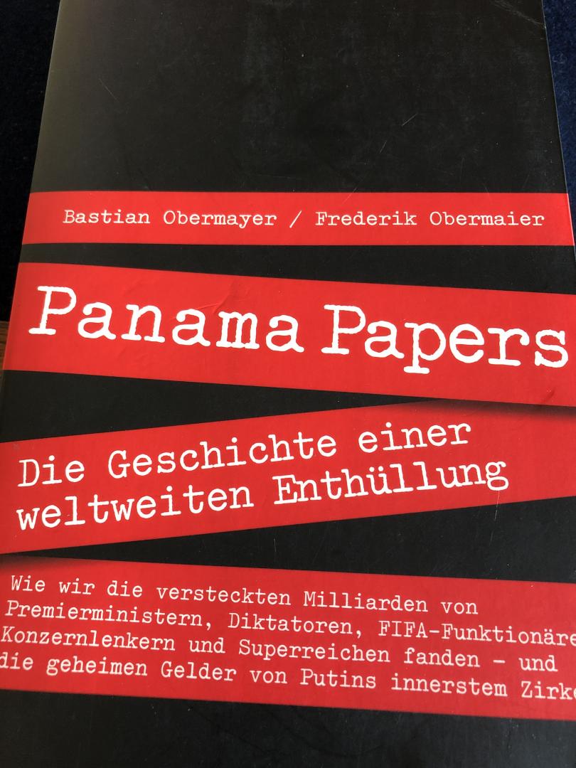 Obermayer, Bastian, Obermaier, Frederik - Panama Papers / Die Geschichte einer weltweiten Enthüllung