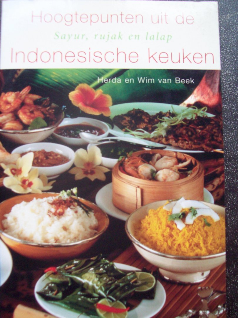 Herda en Wim van Beek - "Hoogtepunten uit de Indonesische Keuken"  Sayur, Rujak en Lalap