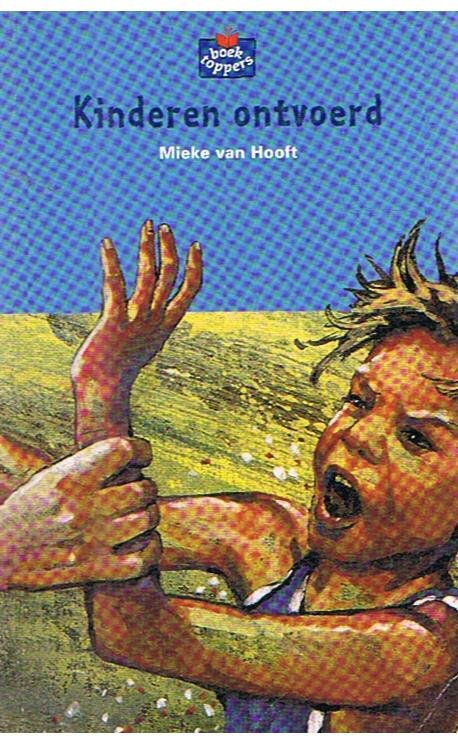 Hooft, Mieke van en Maat, Dirk van der (tekeningen) - Kinderen ontvoerd