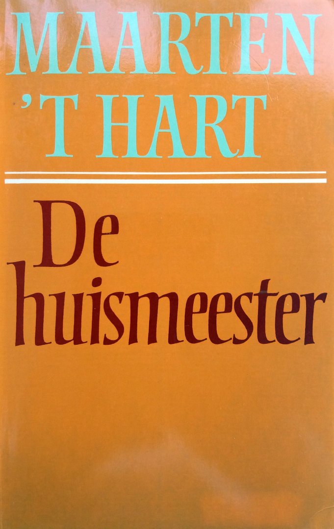 Hart, Maarten 't - De huismeester (Ex.2)