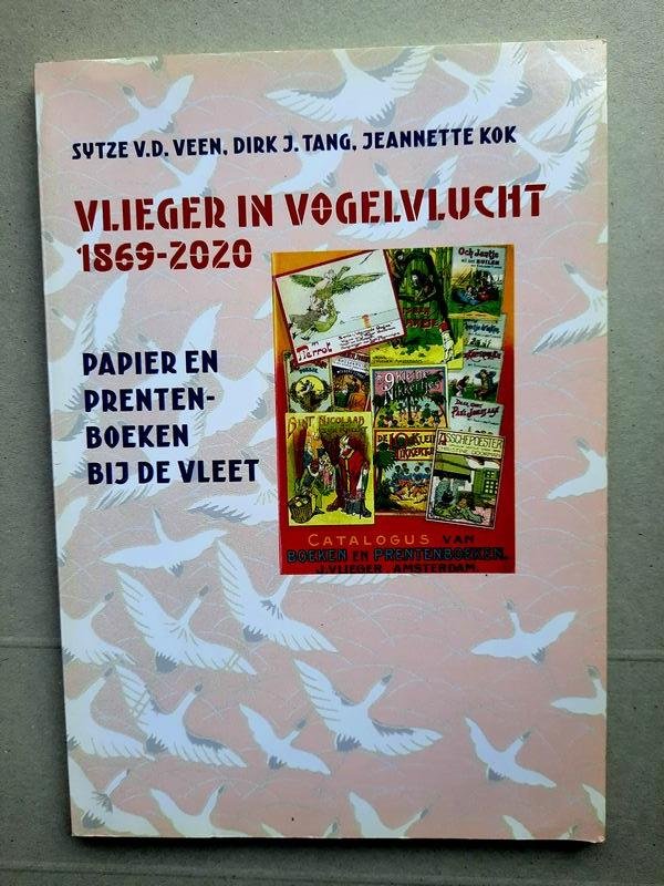 Sytze van der Veen, Dirk J. Tang, Jeannette Kok - Vlieger in vogelvlucht 1869-2020 papier en prentenboeken bij de vleet
