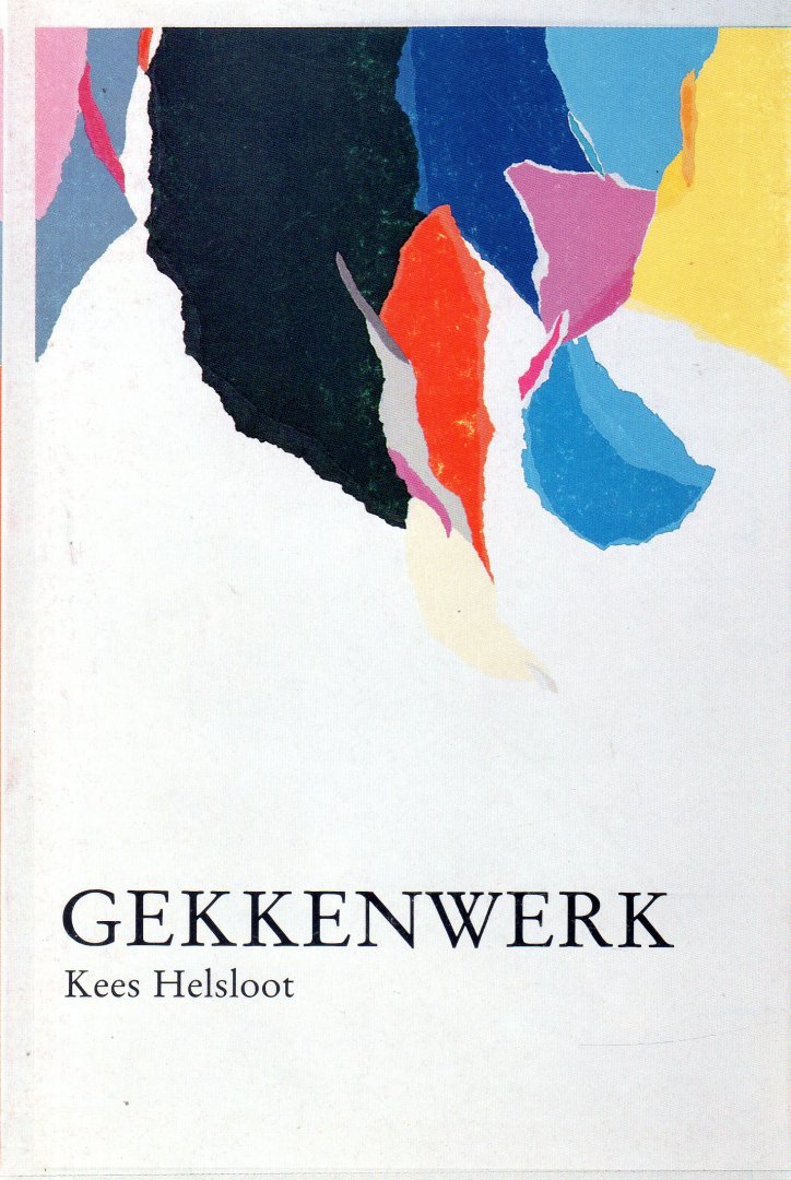 Helsloot, Kees - Gekkenwerk