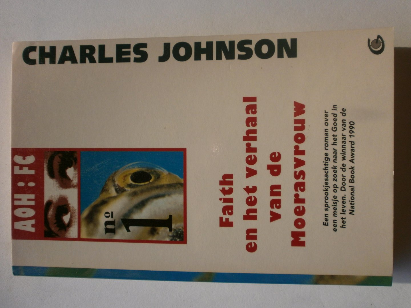 Johnson, Charles - Faith en het verhaal van de moerasvrouw