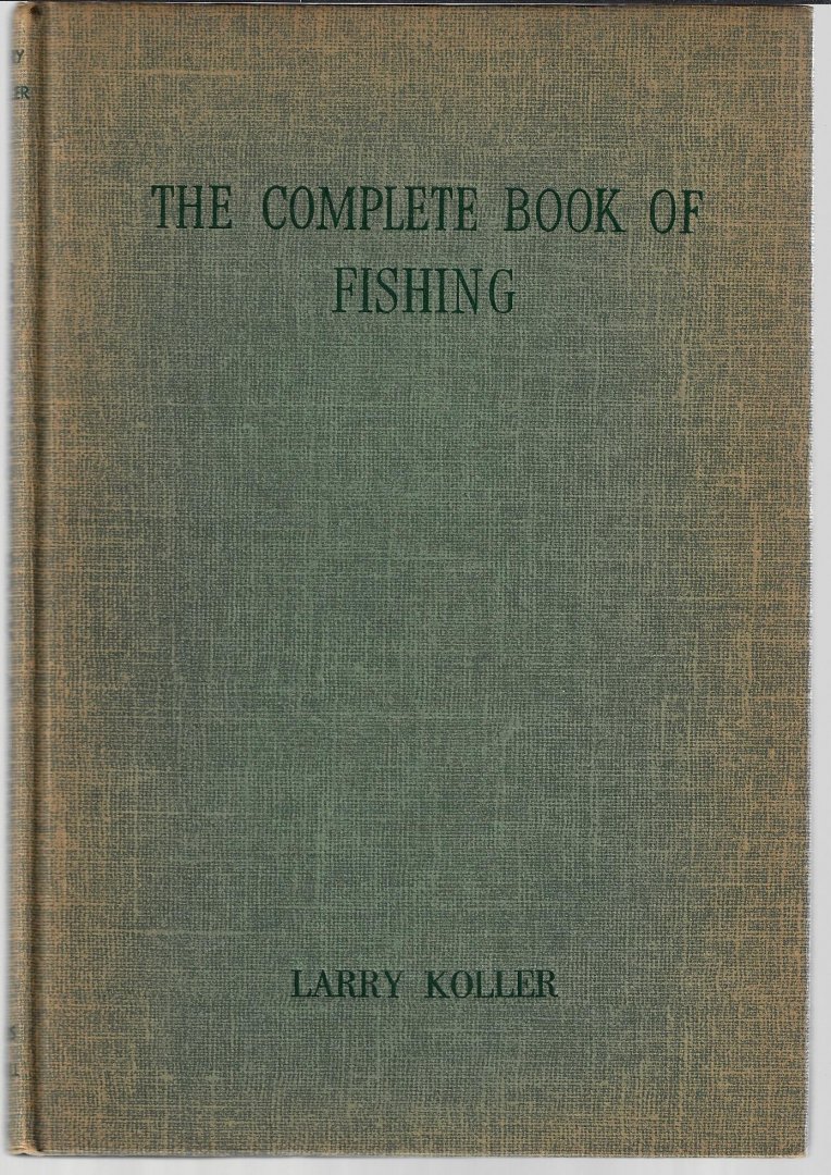 Koller, Larry - The complete book of fishing