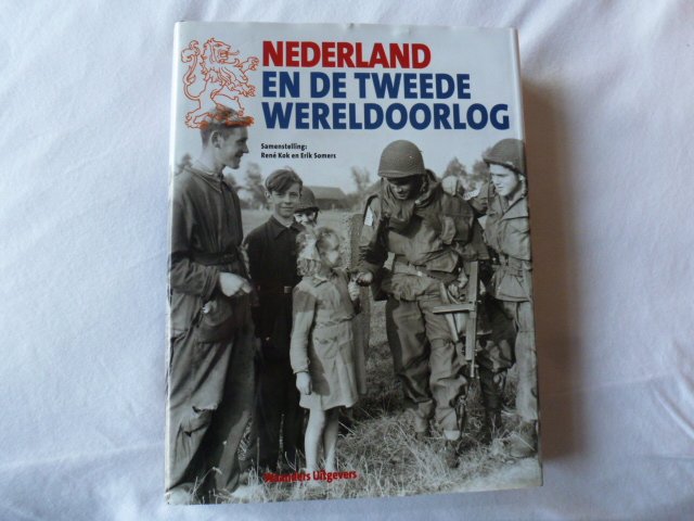 Kok, R., Somers, E. - Nederland en de Tweede Wereldoorlog deel 2