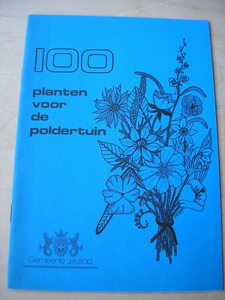 Bureau Voorlichting Lelystad - 100 planten voor de poldertuin