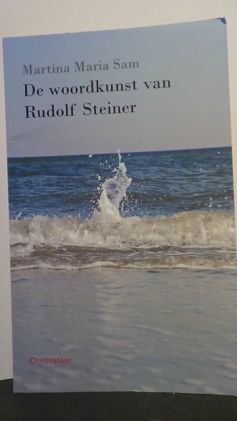 Sam, M. M. - De woordkunst van Rudolf Steiner.