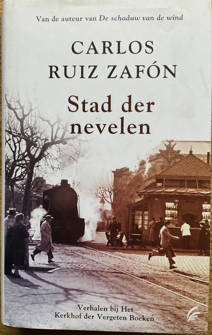 Zafón, Carlos Ruiz - Stad der nevelen (2e druk)
