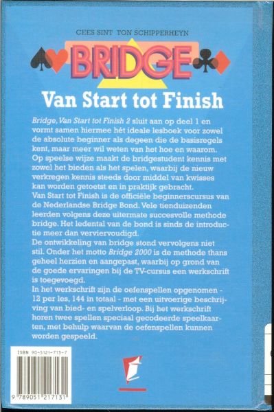 Schipperheyn, Ton en Cees Sint - Bridge van start tot finish - 2 .. cursusboek voor beginners Officiële leermethode van de NBB