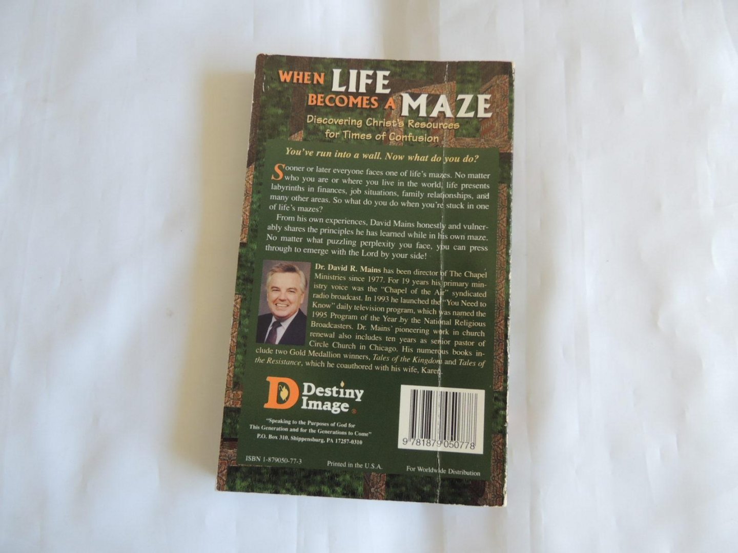 David R Mains - When life becomes a maze : discovering Christ's resources for times of confusion