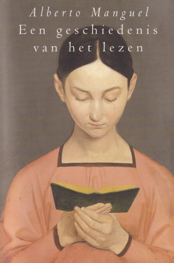 Manguel, Alberto - Een geschiedenis van het lezen