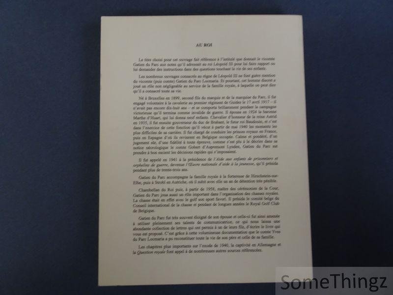 du Parc Locmaria, Yves. - Au roi: biographie du comte Gatien du Parc Locmaria.