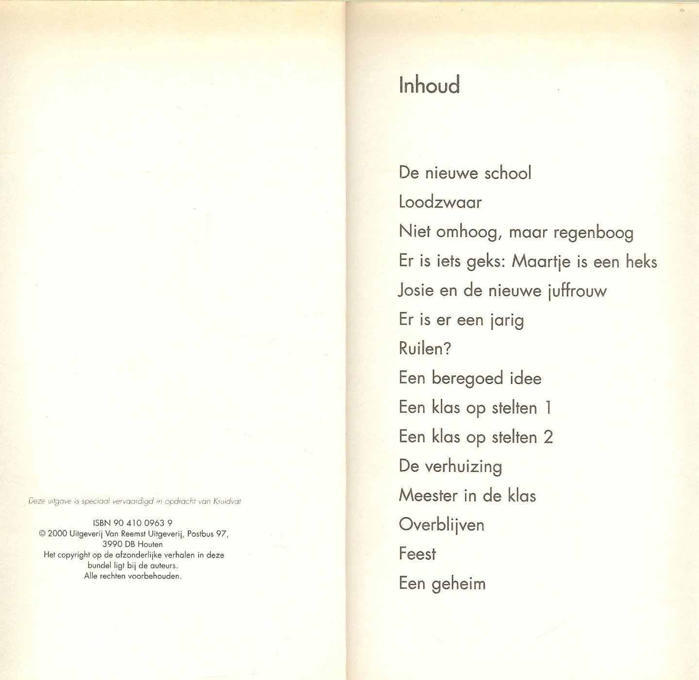 Groothof Frank  met Marita De Sterck  en Magdalen Nabb & Truus van de Waarsenburg  + Jan Blake - Hoera we gaan naar school. De leukste verhalen over school.