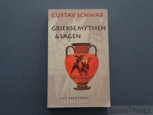 SCHWAB, Gustav. - Griekse mythen en sagen