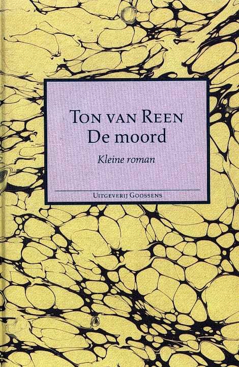 Reen, Ton van - De moord